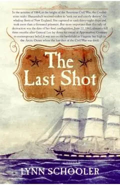 The Last Shot - Lynn Schooler