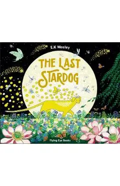 The Last Stardog - E. K. Mosley