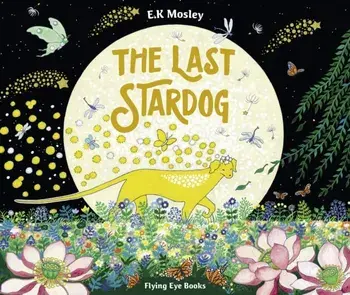 The Last Stardog, Hardback/E.K. Mosley