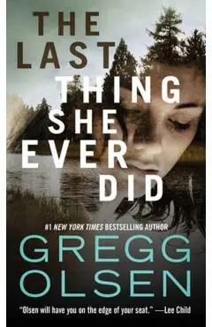 The Last Thing She Ever Did - Gregg Olsen