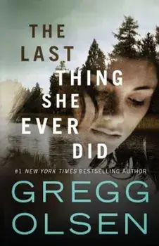 The Last Thing She Ever Did, Paperback/Gregg Olsen