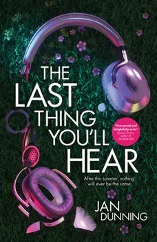 The Last Thing You'll Hear, Paperback/Jan Dunning