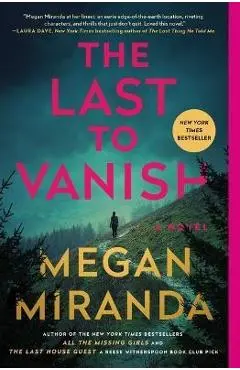 The Last to Vanish - Megan Miranda