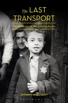 The Last Transport. The Holocaust in the Eastern Aegean, Paperback/***