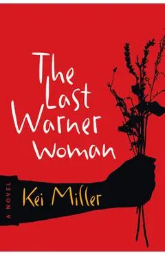 The Last Warner Woman - Kei Miller