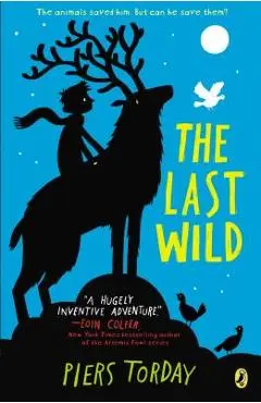 The Last Wild - Piers Torday