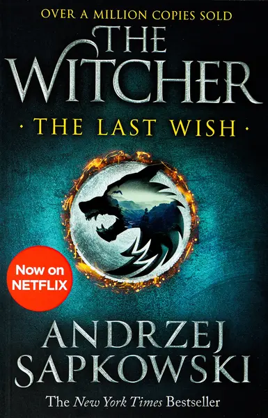 The Last Wish: Introducing the Witcher
