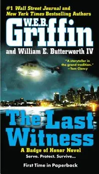 The Last Witness/W. E. B. Griffin