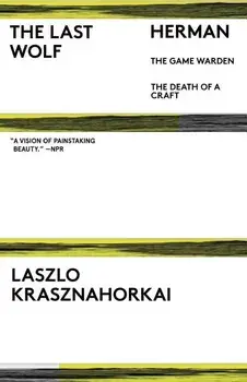 The Last Wolf & Herman, Paperback/Laszlo Krasznahorkai