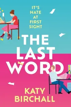 The Last Word. the hilarious new enemies to lovers rom-com for fans of BOOK LOVERS, Paperback/***
