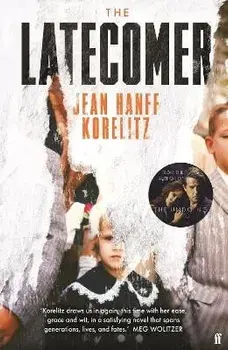 The Latecomer. Main, Paperback/Jean Hanff Korelitz