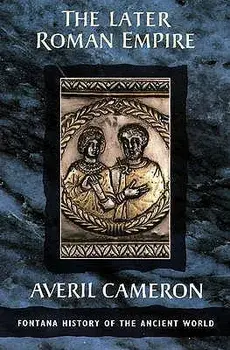The Later Roman Empire, Paperback/Averil Cameron