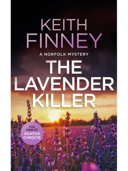 The Lavender Killer. A Cozy British Murder Mystery Series, Paperback/Keith Finney