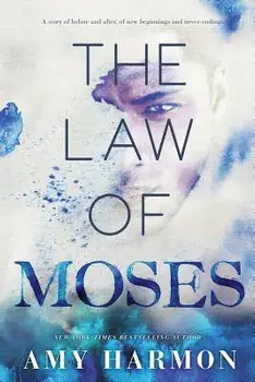 The Law of Moses, Paperback/Amy Harmon