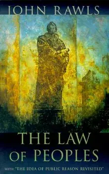 The Law of Peoples: With "the Idea of Public Reason Revisited, Paperback/John Rawls