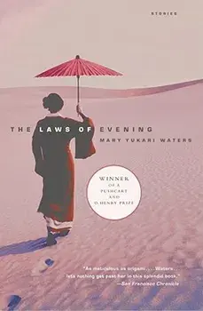 The Laws of Evening: Stories, Paperback/Mary Yukari Waters