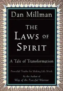 The Laws of Spirit: A Tale of Transformation, Paperback/Dan Millman