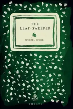 The Leaf Sweeper, Paperback/Muriel Spark