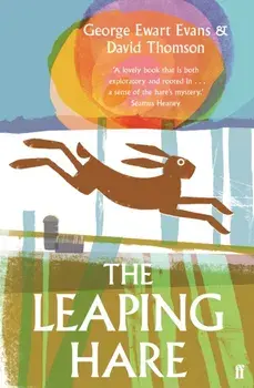 The Leaping Hare. Main, Paperback/George Ewart Evans