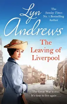 The Leaving of Liverpool. Two sisters face battles in life and love, Paperback/Lyn Andrews