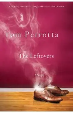 The Leftovers - Tom Perrotta