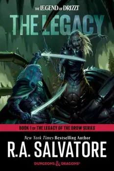 The Legacy: Dungeons & Dragons. Book 1 of The Legacy of the Drow Series, Paperback/R.A. Salvatore