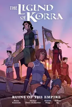 The Legend of Korra: Ruins of the Empire Library Edition, Hardcover/Michael Dante DiMartino