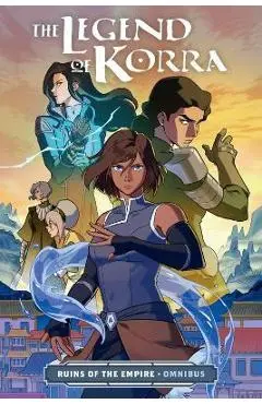 The Legend of Korra: Ruins of the Empire Omnibus - Bryan Konietzko