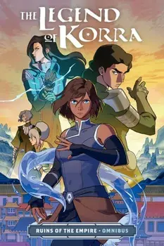 The Legend Of Korra: Ruins Of The Empire Omnibus, Paperback/***