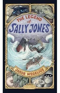 The Legend of Sally Jones - Jakob Wegelius