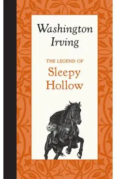 The Legend of Sleepy Hollow - Washington Irving