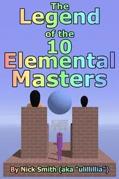 The Legend of the 10 Elemental Masters, Paperback/Nick Smith