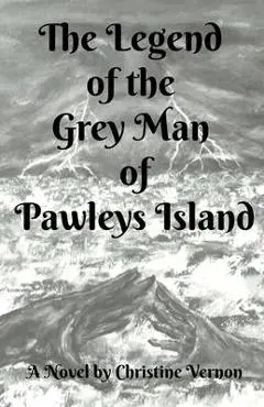 The Legend of the Grey Man of Pawleys Island - Christine Vernon