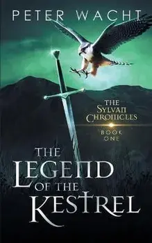 The Legend of the Kestrel, Paperback/Peter Wacht
