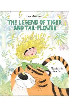 The Legend of Tiger and Tail-Flower - Lee Gee Eun