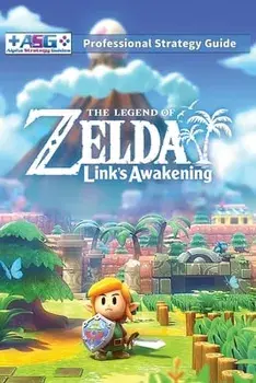 The Legend of Zelda Links Awakening Professional Strategy Guide: 100% Unofficial - 100% Helpful (Full Color Paperback)/Alpha Strategy Guides