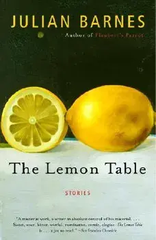 The Lemon Table, Paperback/Julian Barnes