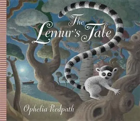 The Lemur's Tale | Ophelia Redpath