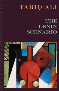 The Lenin Scenario, Paperback/Tariq Ali