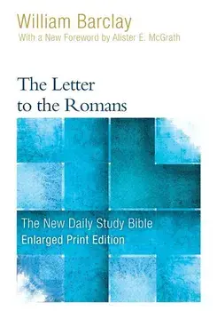 The Letter to the Romans, Paperback/William Barclay