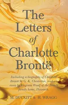 The Letters of Charlotte Bront, Paperback/M. Duckitt