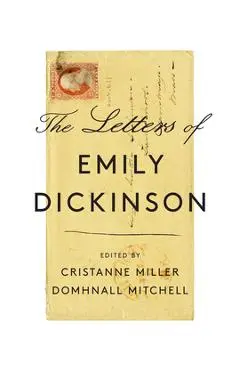 The Letters of Emily Dickinson - Emily Dickinson