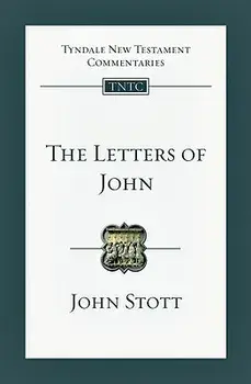 The Letters of John: An Introduction and Commentary, Paperback/John Stott