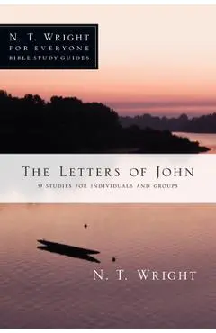 The Letters of John - N. T. Wright