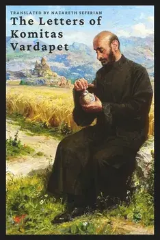 The Letters of Komitas Vardapet, Paperback/Kommitas Vardapet