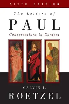 The Letters of Paul, Sixth Edition, Paperback/Calvin J. Roetzel