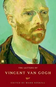 The Letters of Vincent Van Gogh, Paperback/Mark Roskill