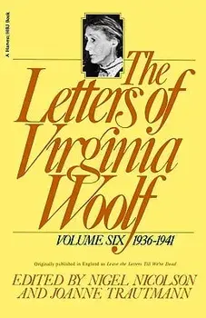 The Letters of Virginia Woolf: Vol. 6 (1936-1941), Paperback/Virginia Woolf