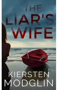 The Liar's Wife - Kiersten Modglin