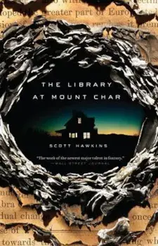 The Library at Mount Char, Paperback/Scott Hawkins